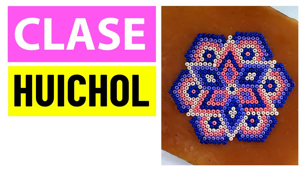 Clase 11 - Flor • ARTE HUICHOL