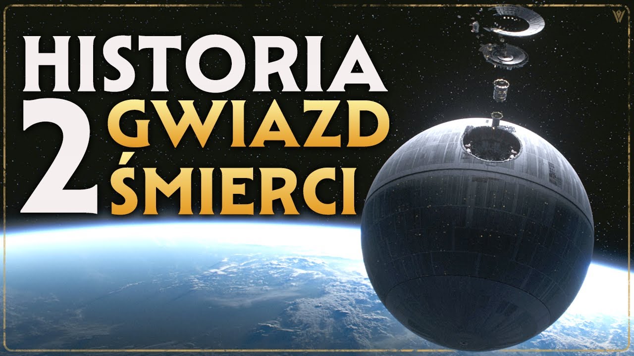 Jak Powstała Pierwsza i Druga Gwiazda Śmierci