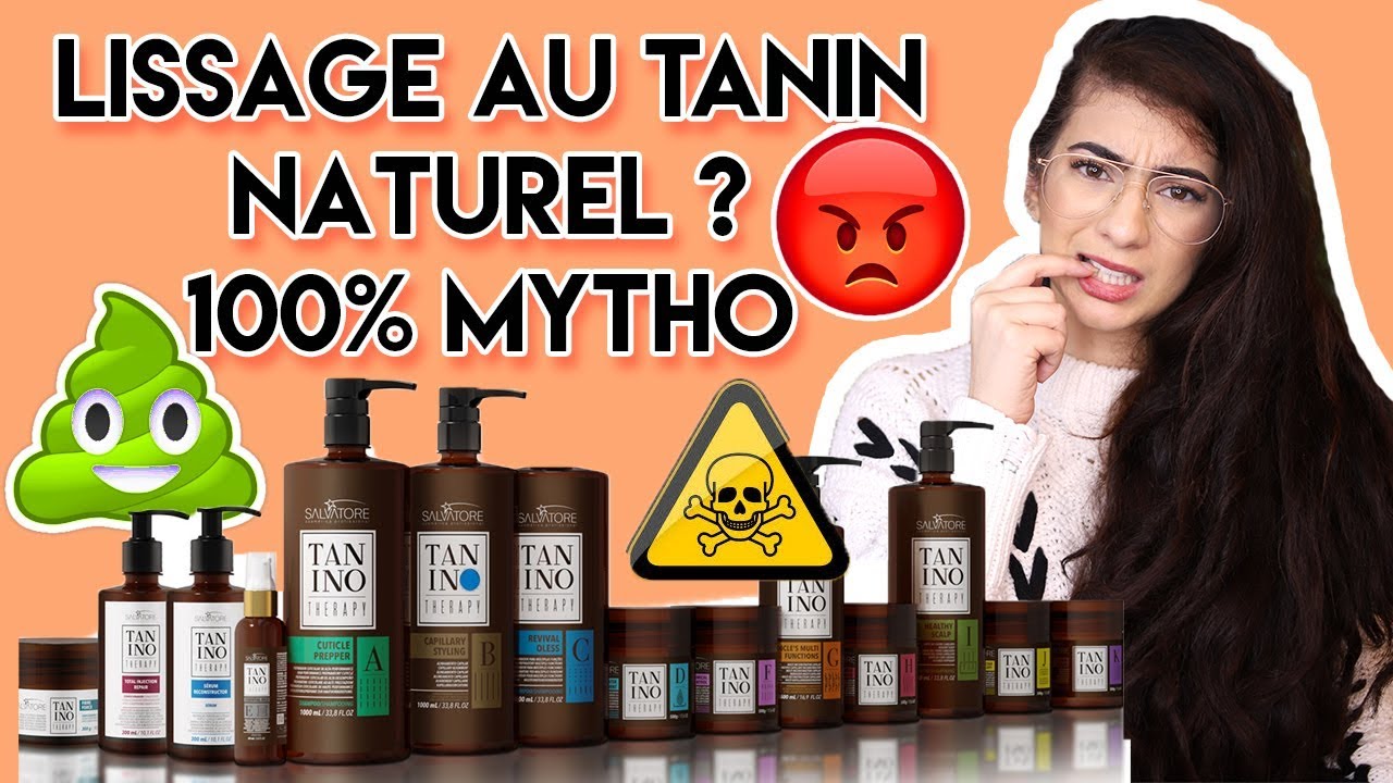 LISSAGE AU TANIN / TANINOPLASTIE: ON VOUS MENT !!! 😤