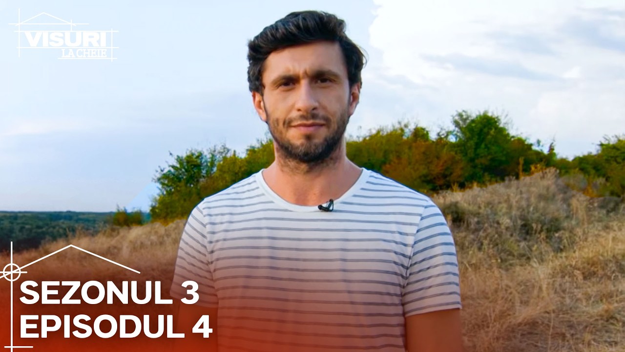 Visuri la Cheie International | Sezonul 3 Episodul 4