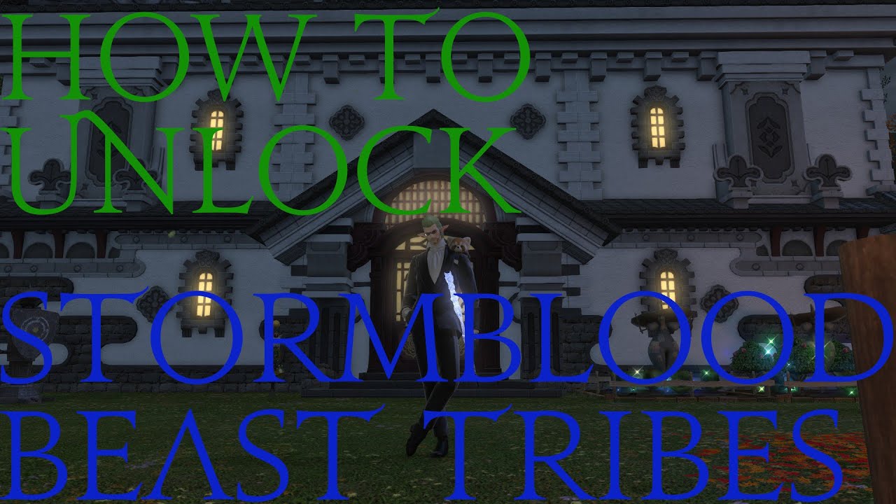 How to unlock Stormblood Beast Tribes
