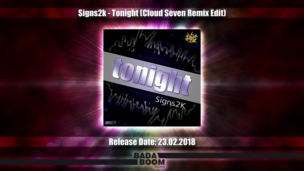 Signs2k - Tonight (Cloud Seven Remix Edit)