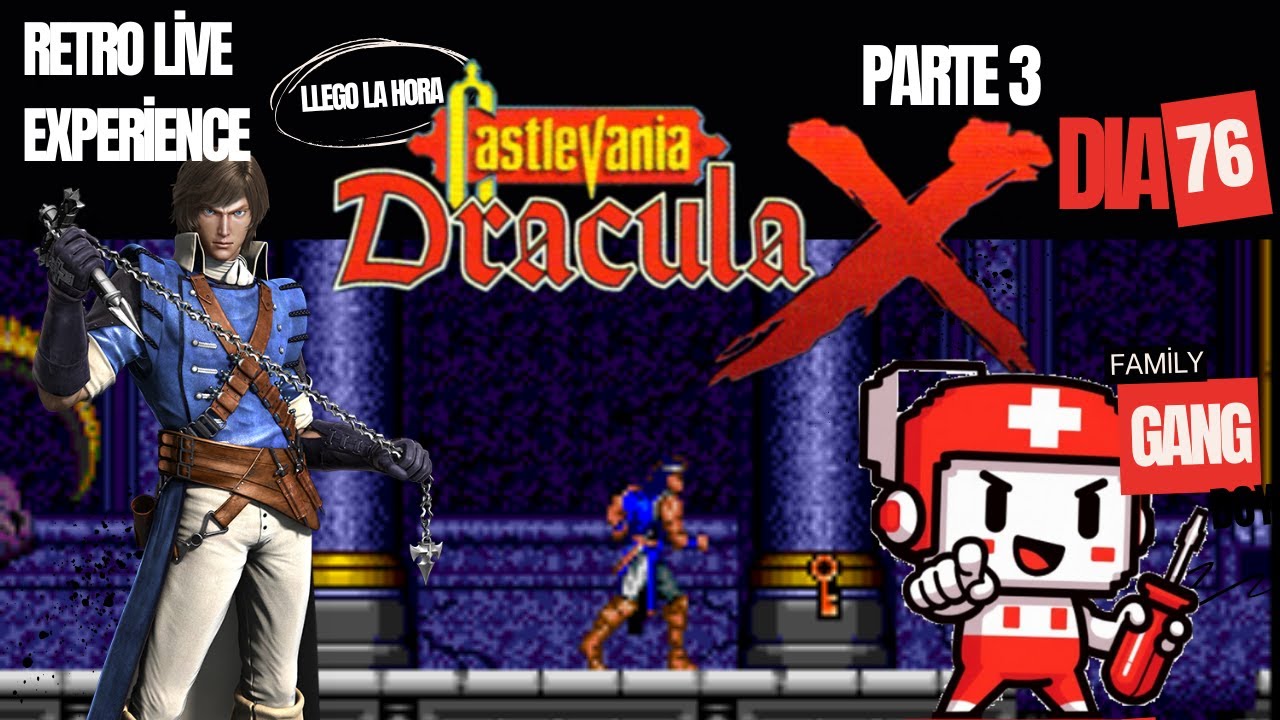 Hoy se termina!!  CASTLEVANIA DRACULA X-  Parte 3 - DIA 76