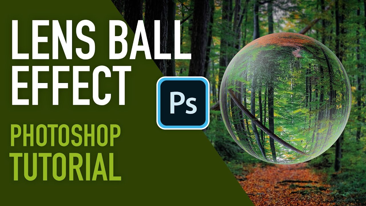 Как создать эффект Lens Ball в Photoshop 2020