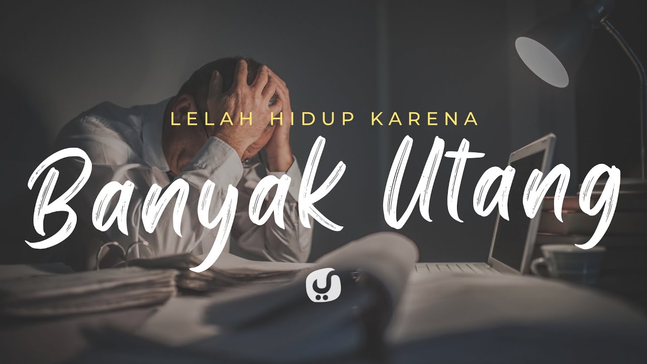 Lelah Hidup Banyak Hutang - Ustad Dr. Syafiq Riza Basalamah, M.A. - Motivasi Islam