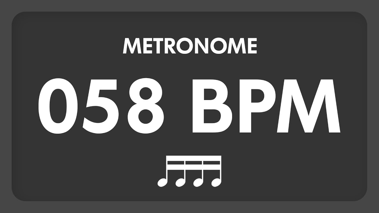 58 BPM - Metronome - 16th Notes