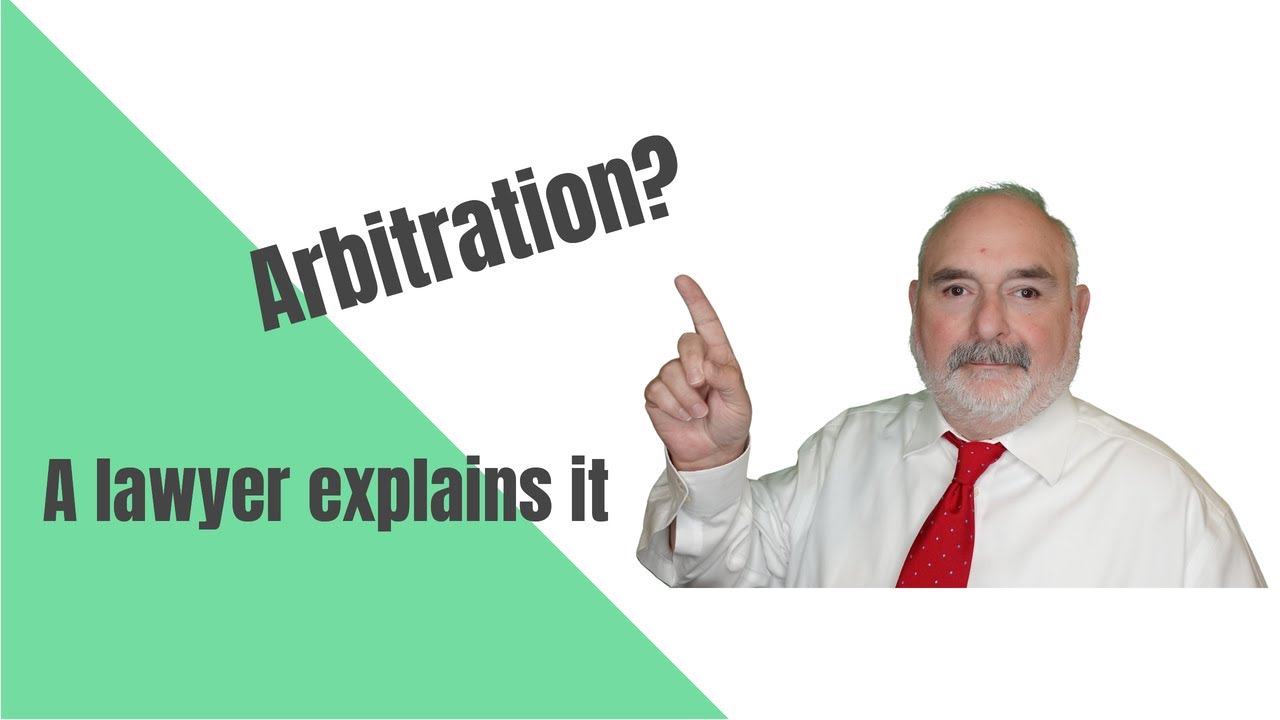 Arbitration Explained.