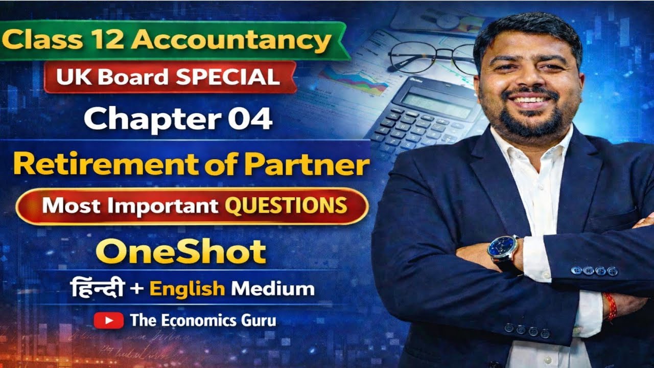 Retirement of Partner | Class 12 Accountancy Chapter 4 | One Shot | Hindi + English 