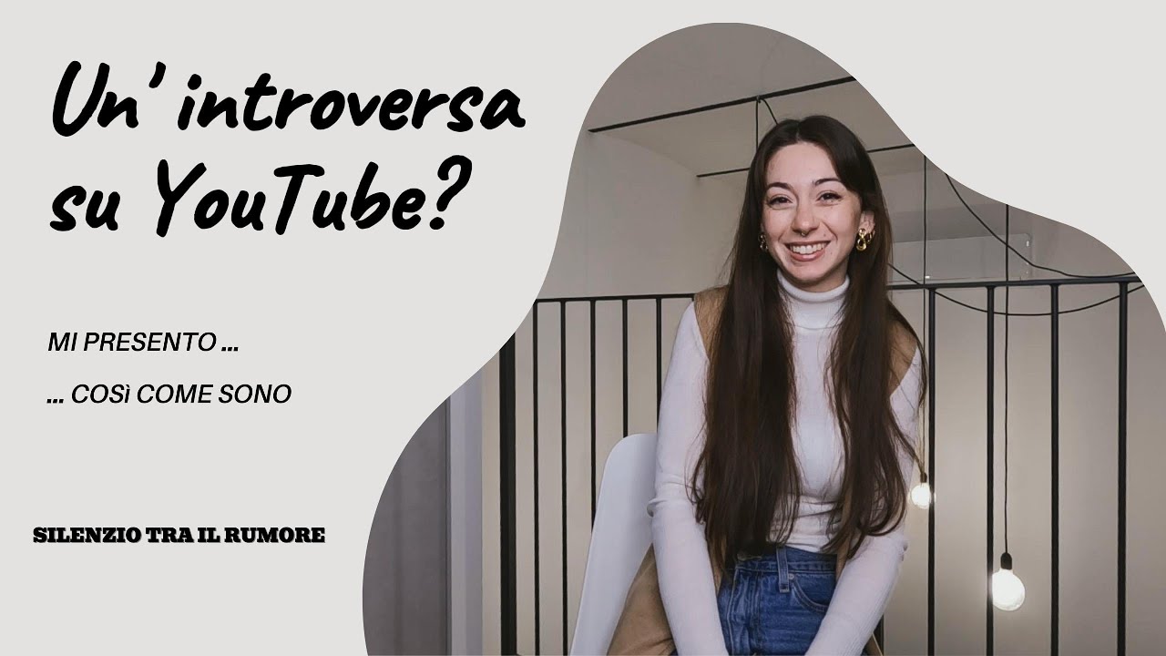 Introversa e ironica, che ci faccio su YouTube? Ecco chi sono! #introversa #mipresento