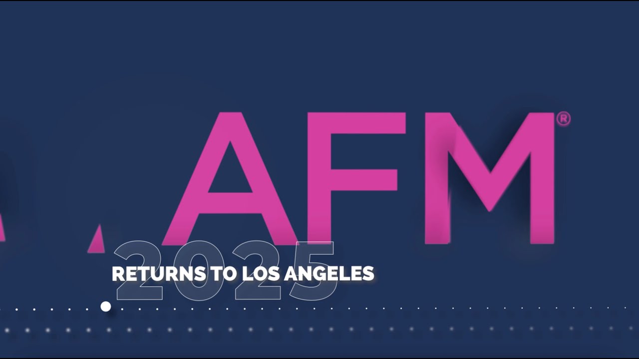 AFM 2025 | Los Angeles