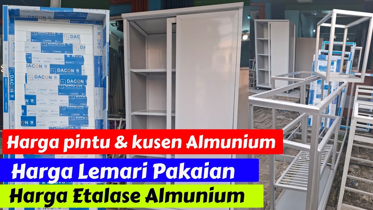 Harga pintu aluminium, lemari pakaian dan harga etalase 