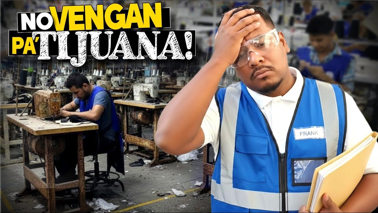 Así es EL PR0BLEMA SILENCIOSO más GRANDE en TIJUANA! Se está acabando el trabajo? 🤔