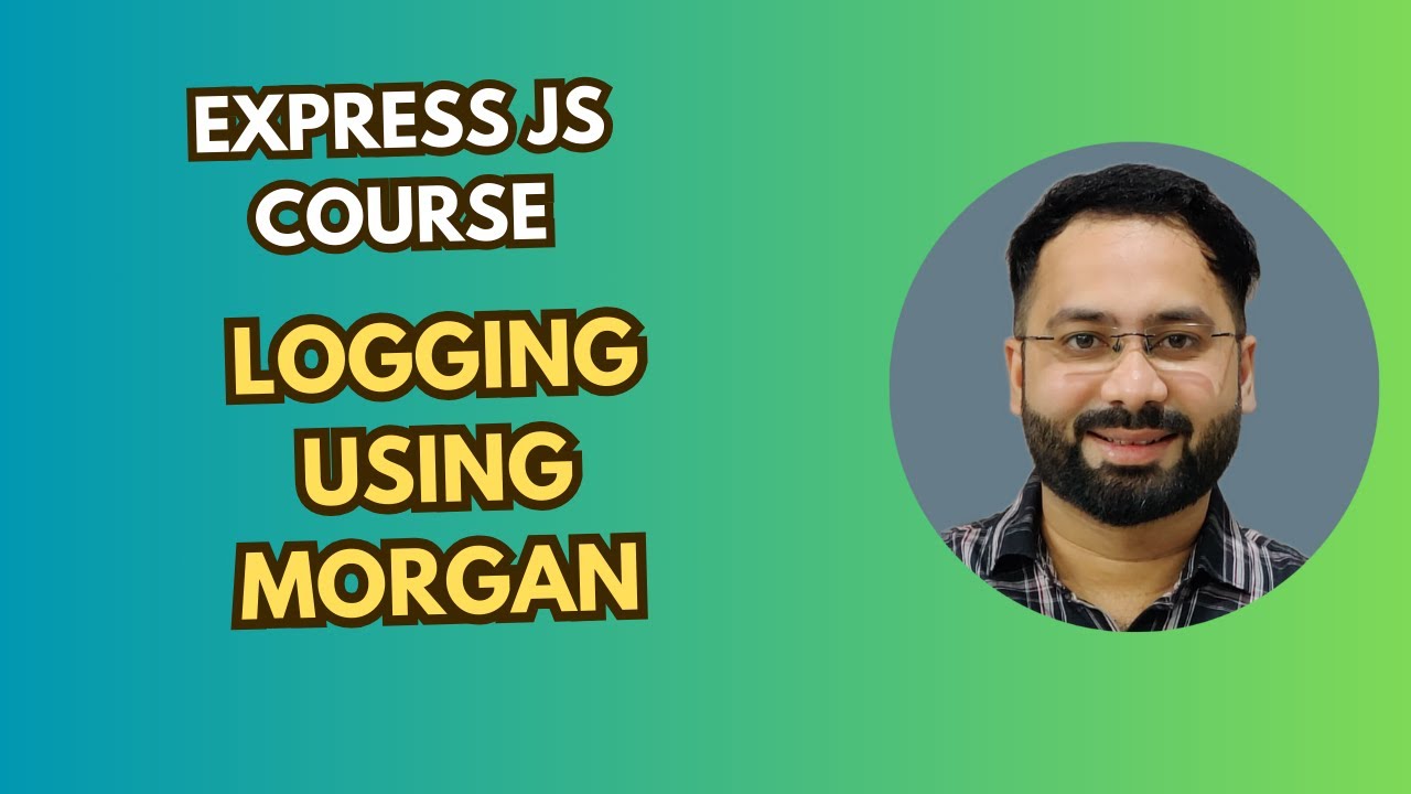 #23 Logging with Morgan in Express.js: Enhance Your App's Debugging & Monitoring