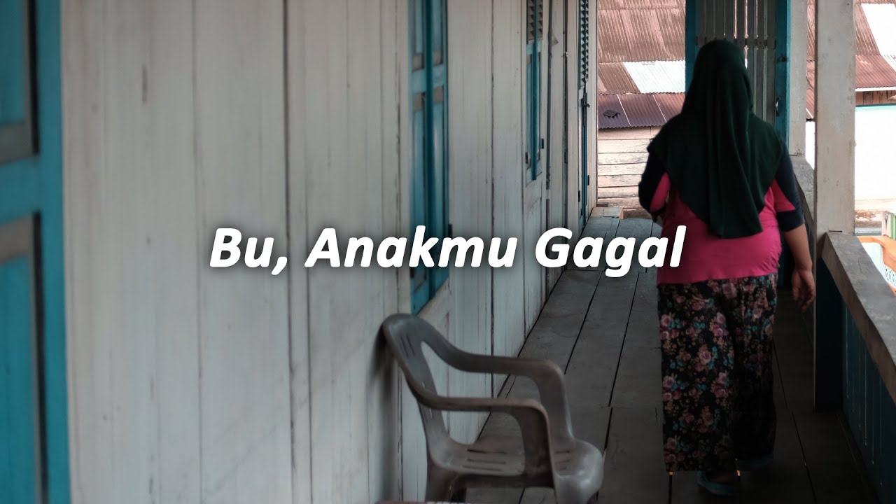 Bu, Anakmu Gagal