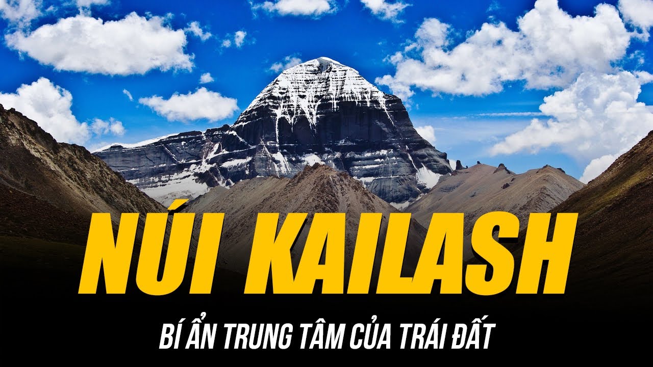 B&Iacute; ẨN N&Uacute;I KAILASH TRUNG T&Acirc;M CỦA TR&Aacute;I ĐẤT | CHƯA AI ĐẶT CH&Acirc;N L&Ecirc;N ĐỈNH V&Igrave; LỜI NGUYỀN T.Ử THẦN