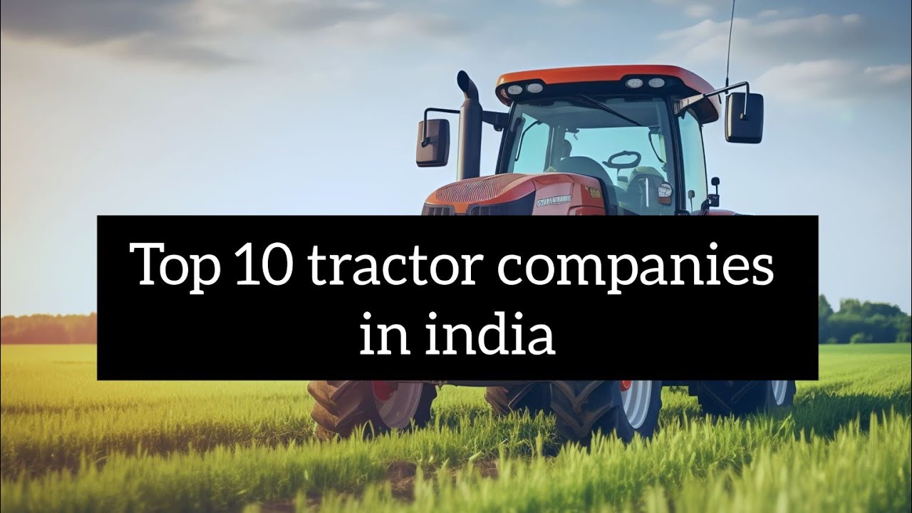 Top 10 Tractor 🚜 Companies In India | best tractors for agriculture |@topunique