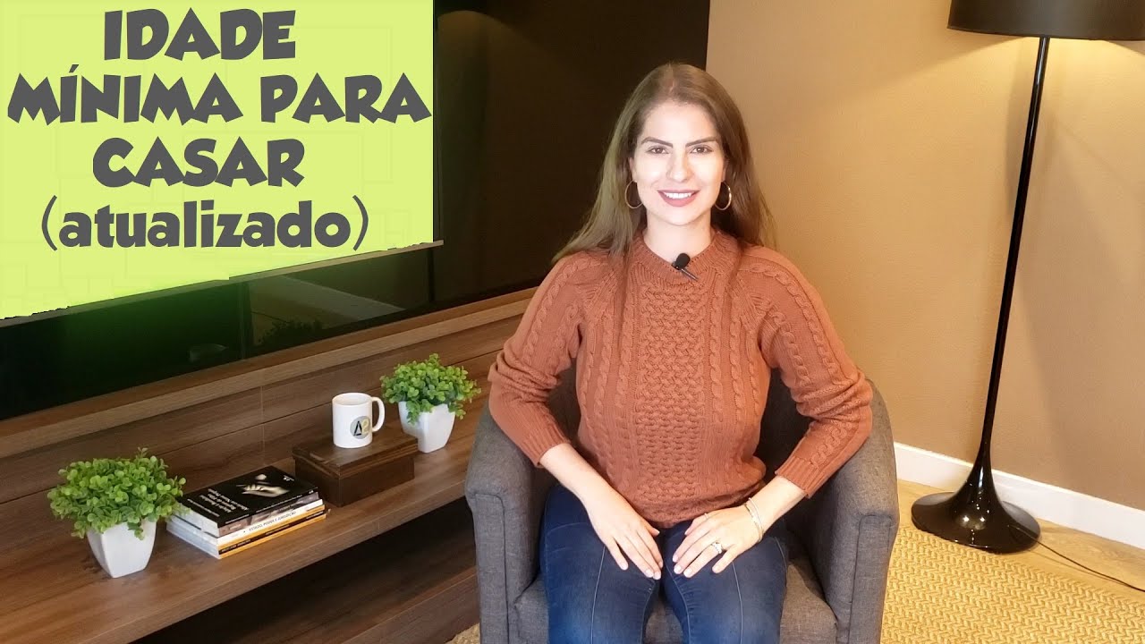 IDADE MÍNIMA PARA CASAR (ATUALIZADO) - DIREITO DE FAMÍLIA - AULA A DOIS