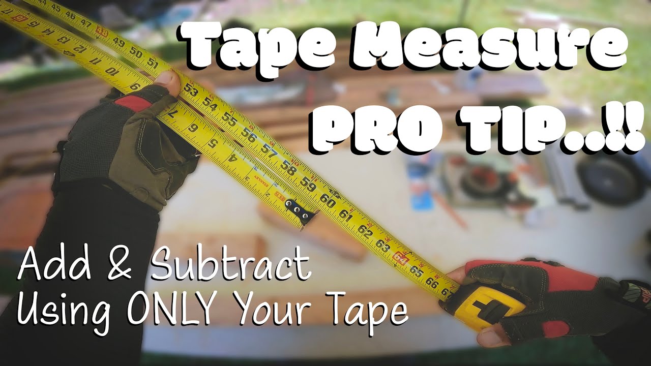 Tape Measure Pro Trick Tip - Add & Subtract - Solve Equations Using Only a Tape Measure