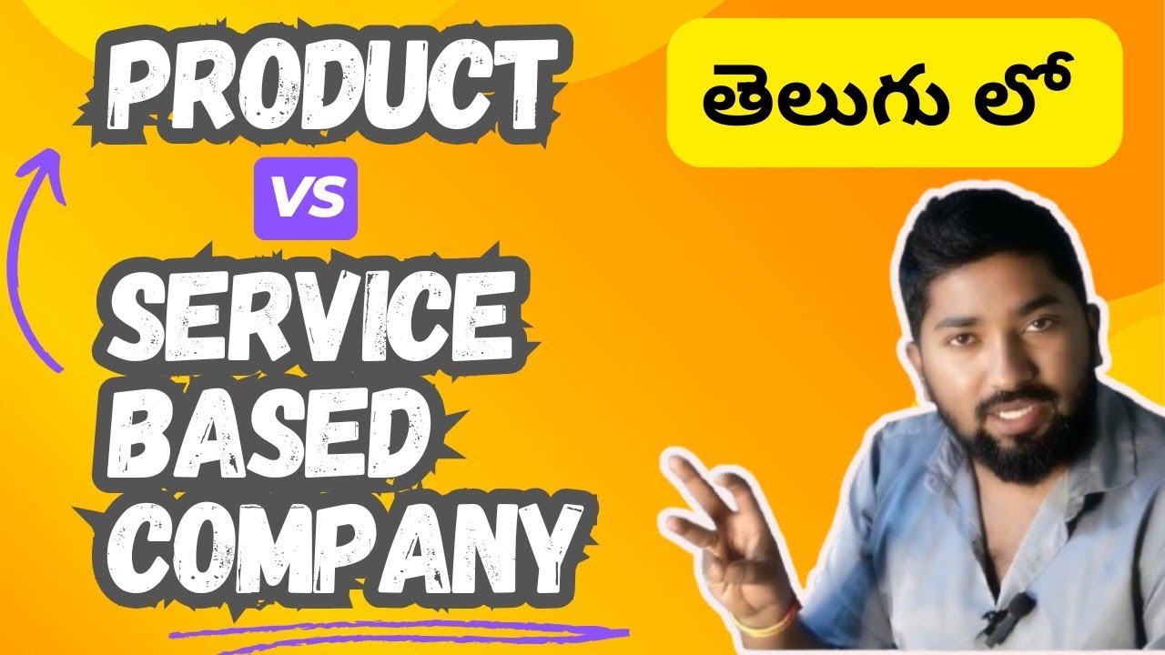 Product vs Service Based company || How to get Job in Product || Complete Details in Telugu