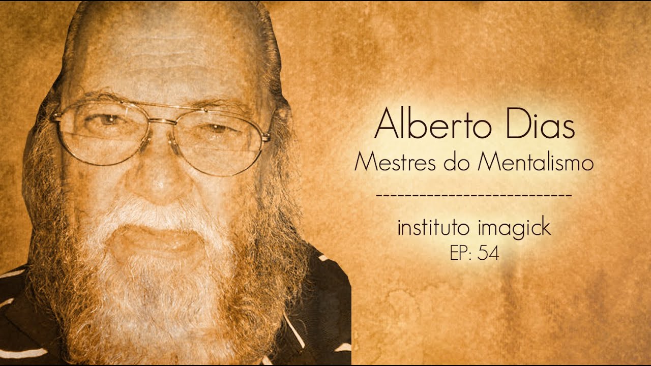 Alberto Dias - Mestres do Mentalismo - P: 54