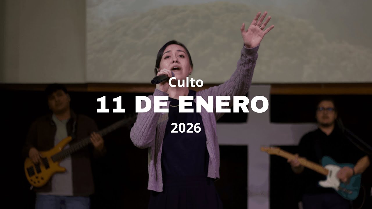 Culto 11 de enero 2026