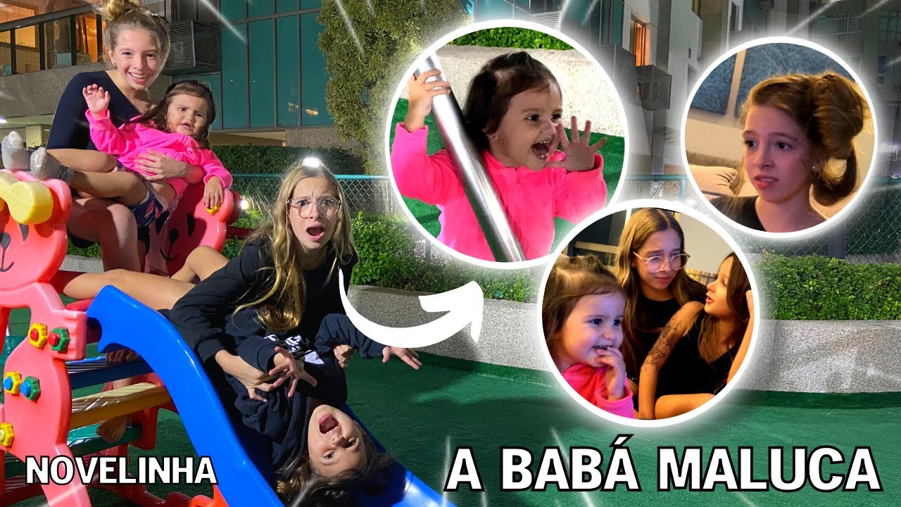 A BAB&Aacute; MALUCA! *NOVELINHA