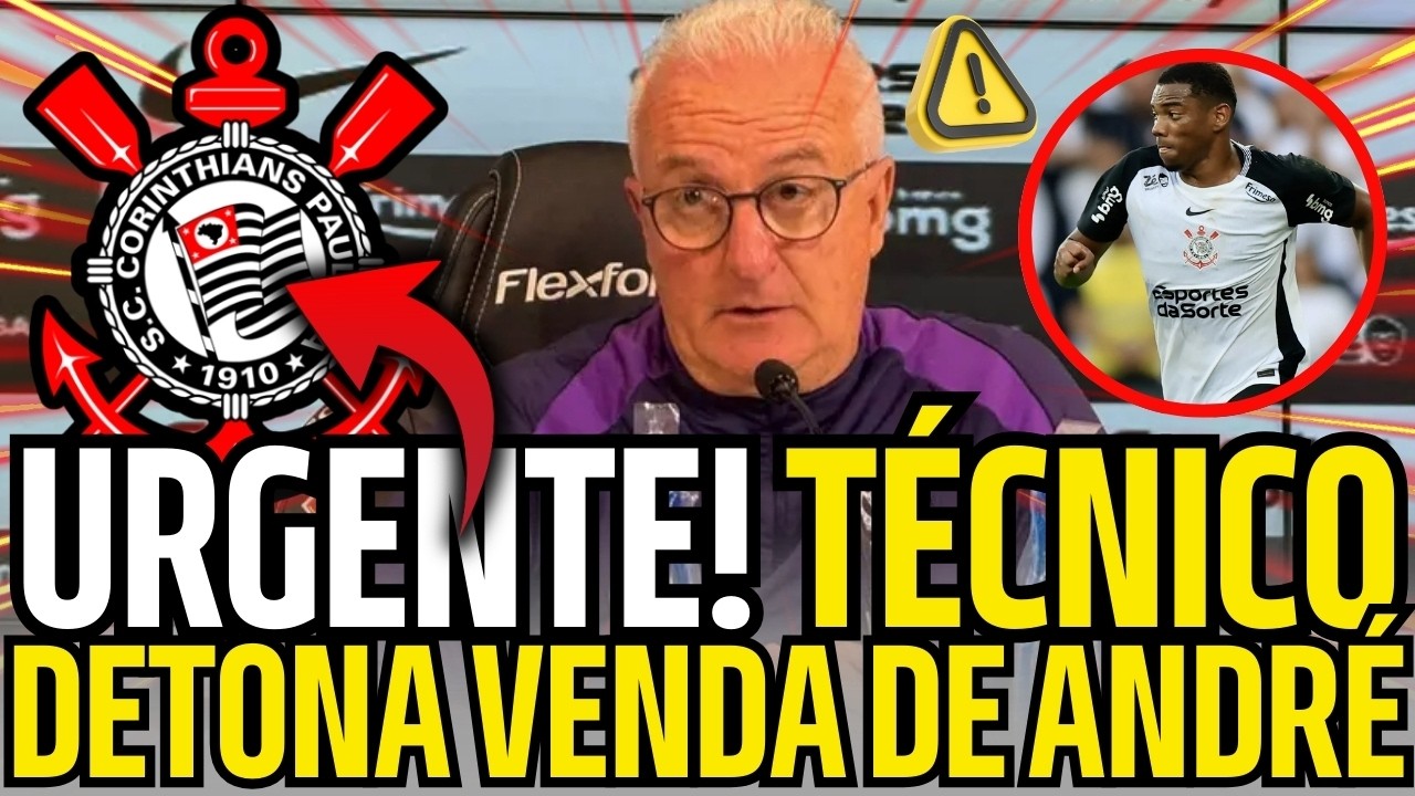 DORIVAL EXPLODE CONTRA DIRETORIA E AMEAÇA DEIXAR O CORINTHIANS POR CAUSA DE ANDRÉ LUIZ!