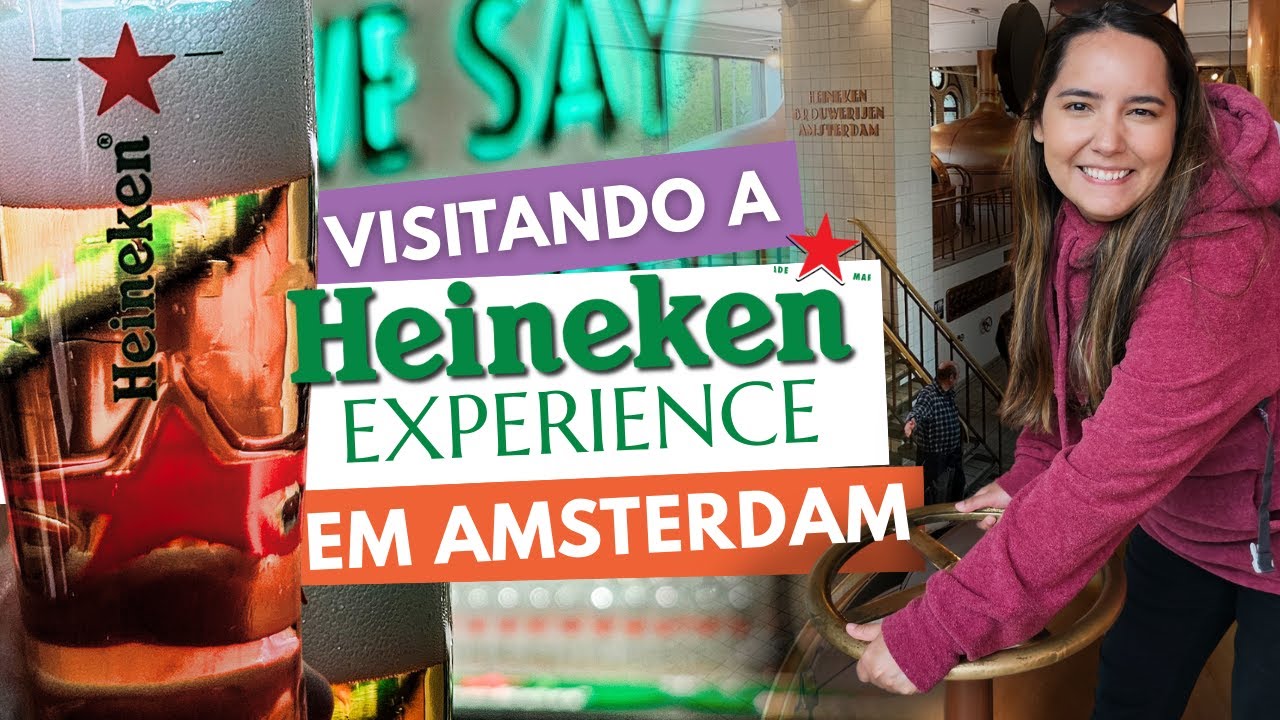 HEINEKEN EXPERIENCE em AMSTERDAM: Vale a Pena? TOUR COMPLETO pela Atração MAIS VISITADA! 🍺✨