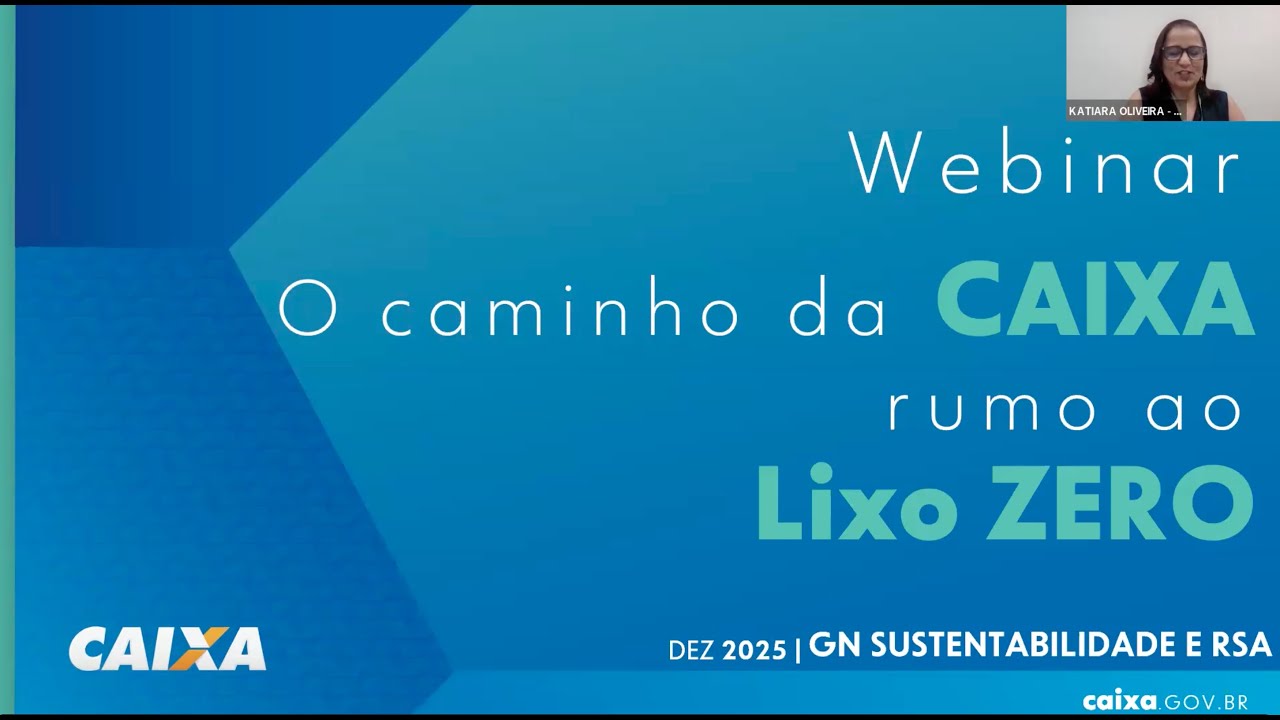 Webinar (Case de Sucesso) - O Caminho da Caixa em busca do lixo zero