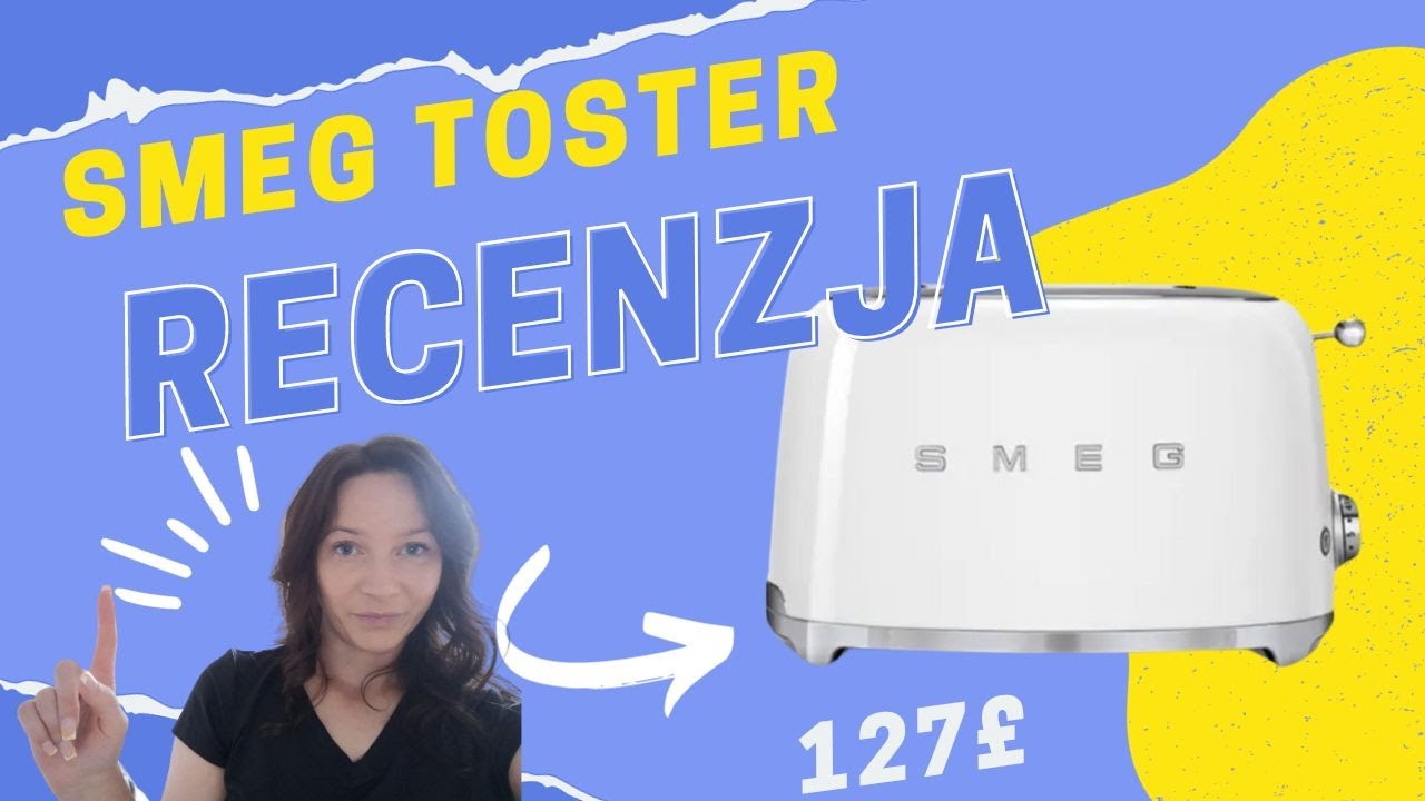 Toster za £127 !SMEG toaster czy jest warty tych pieniędzy ???