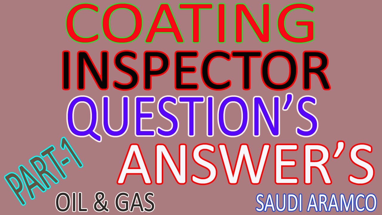 Coating Inspector Interviews Questions & Answers Part#1 | Bilal EduInfo