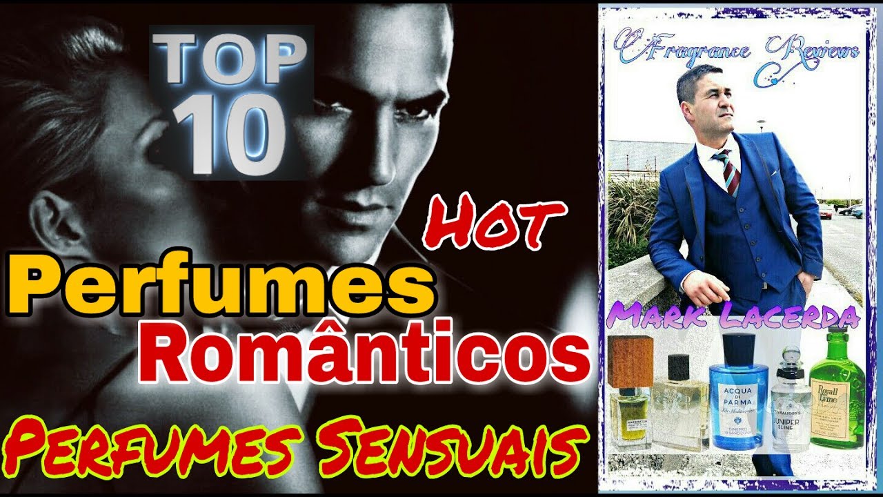 Top 10 Perfumes Românticos e Sensuais🔥💖💝💗
