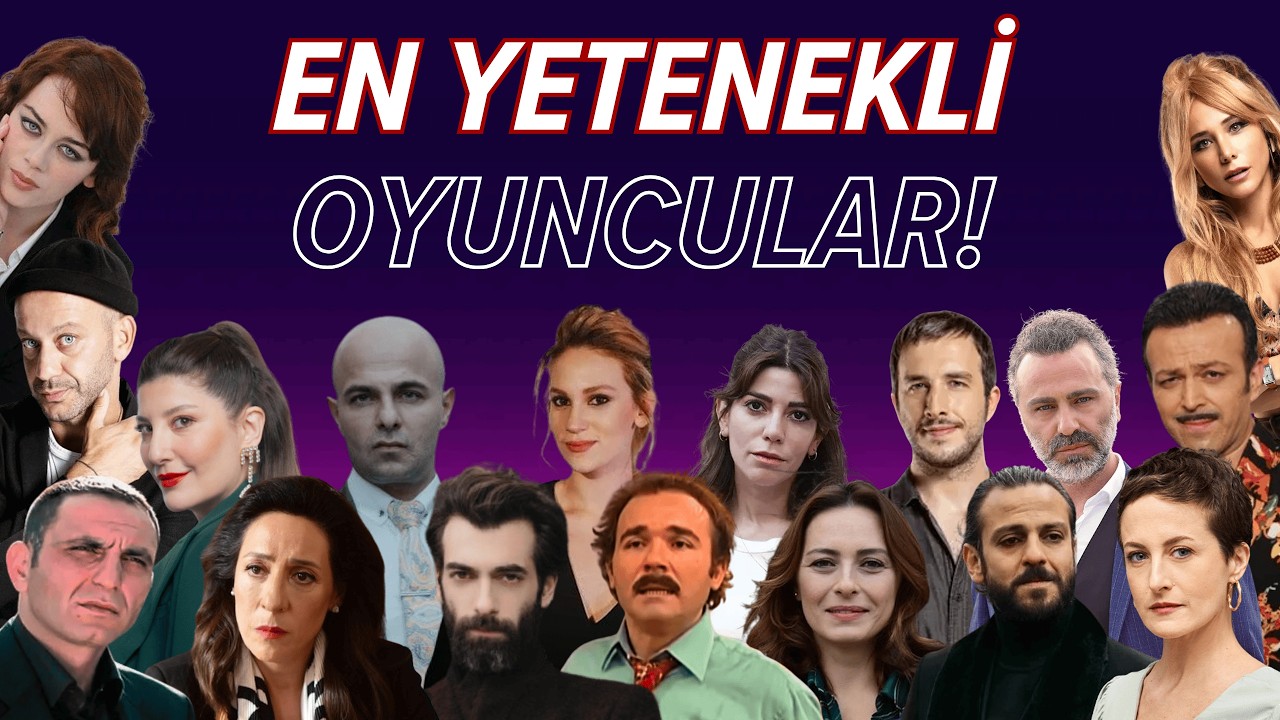 T&uuml;rkiye'nin En Yetenekli Oyuncuları