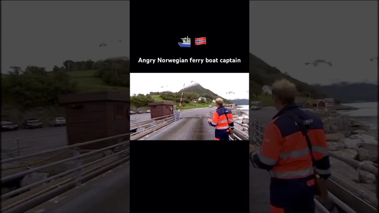 Angry Norwegian ferry boat captain