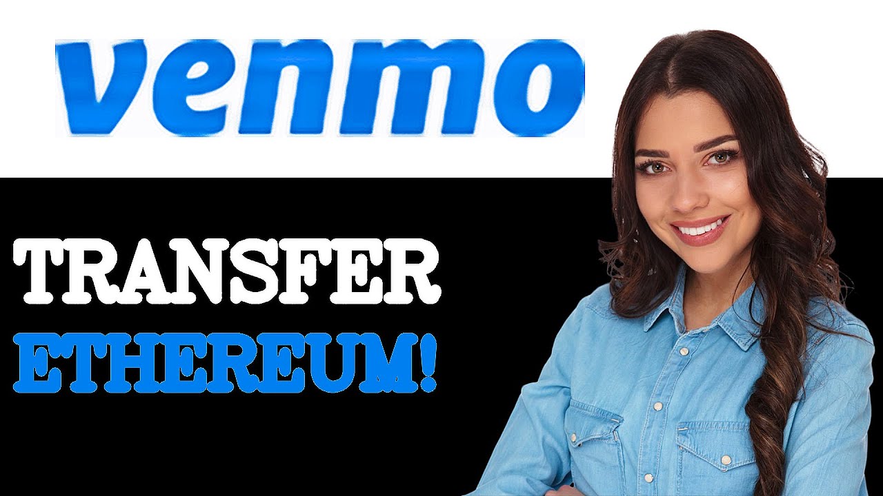How To Transfer Eth From Venmo (2025)
