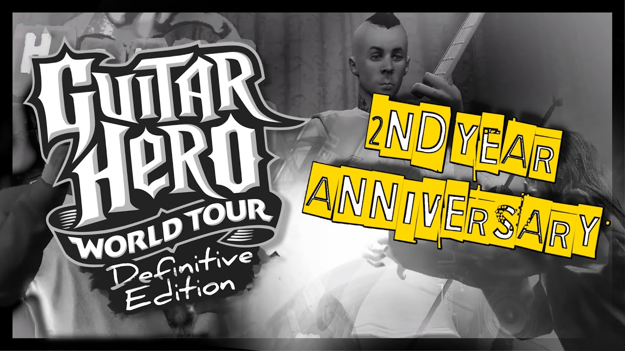 Guitar Hero World Tour: Definitive Edition - 2nd Year Anniversary Trailer