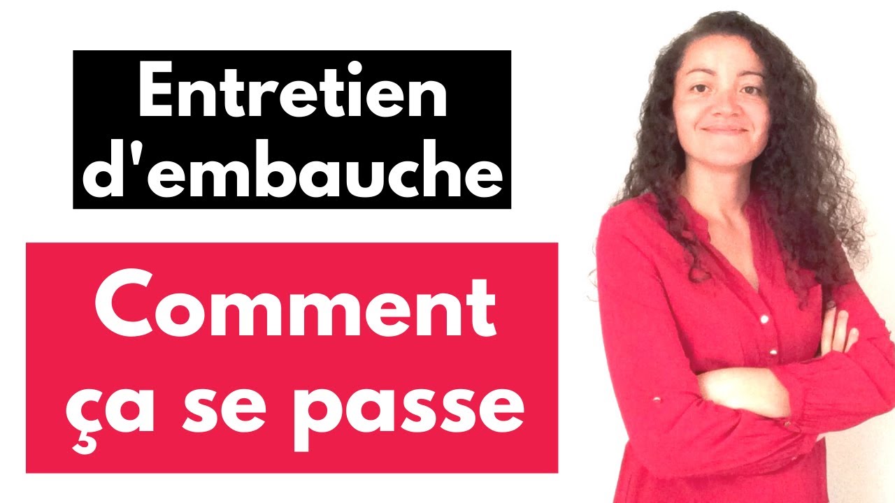 Entretien : comment ça se passe