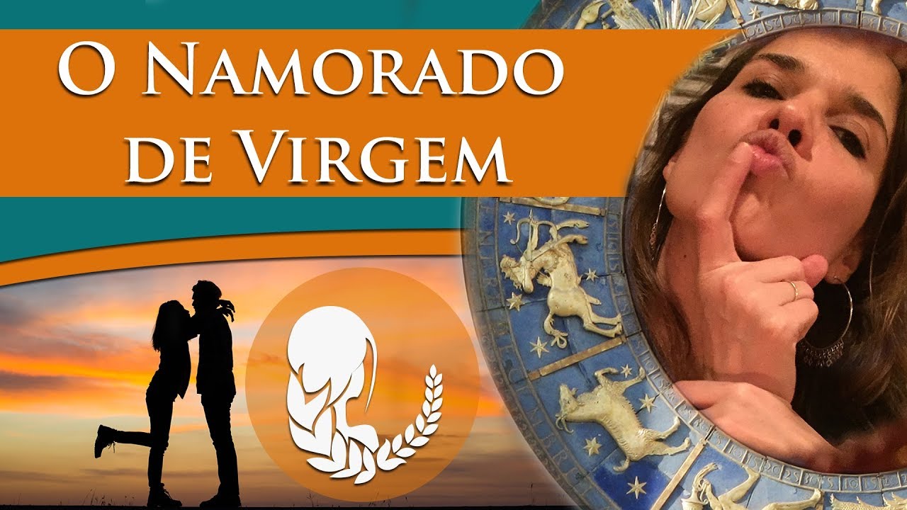 VIRGEM NO AMOR &ndash; NAMORADO DE VIRGEM
