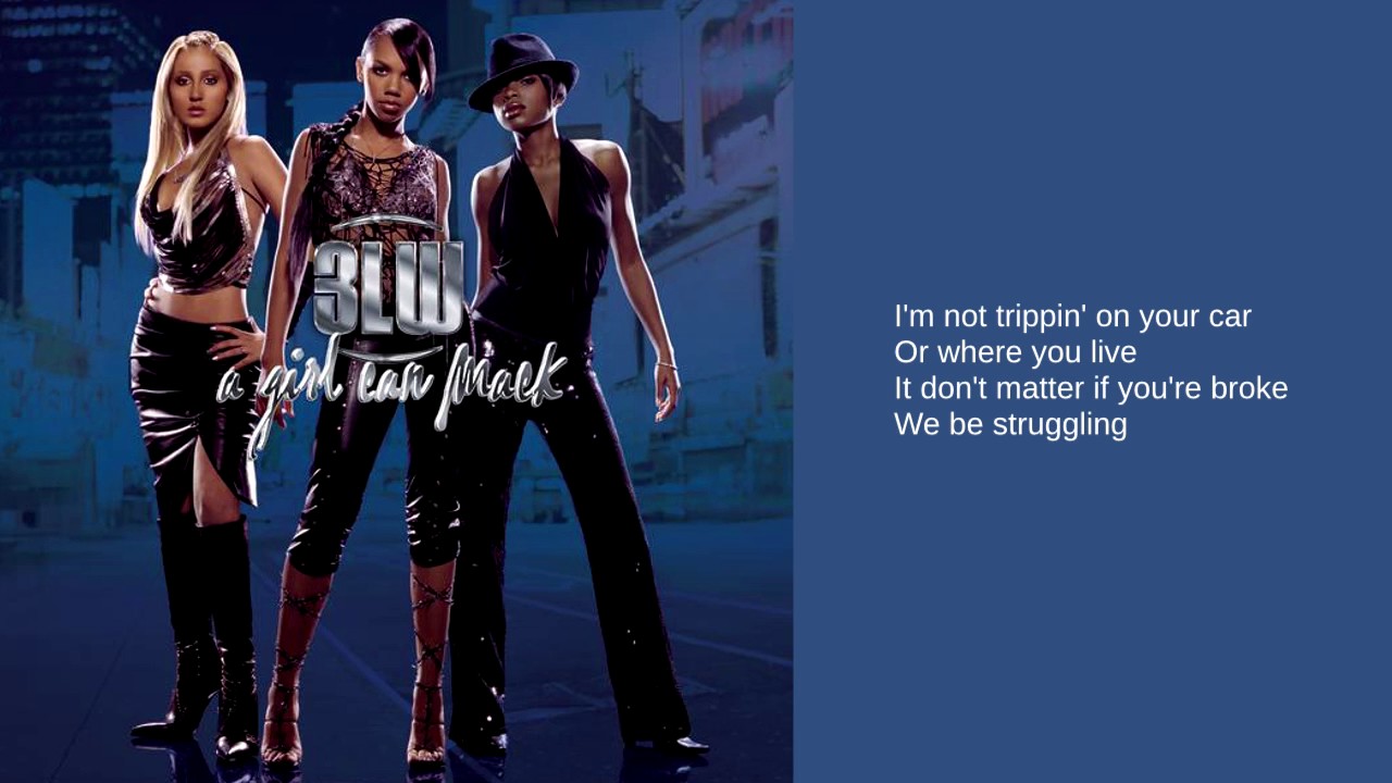 3LW: 04. Ain't No Maybe (Lyrics)