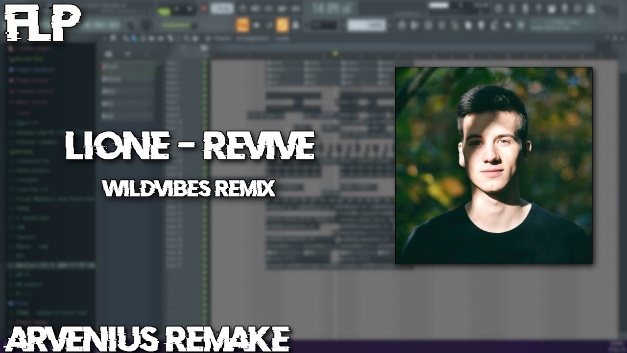 Lione - REVIVE (WildVibes Remix) Arvenius Remake [FLP]