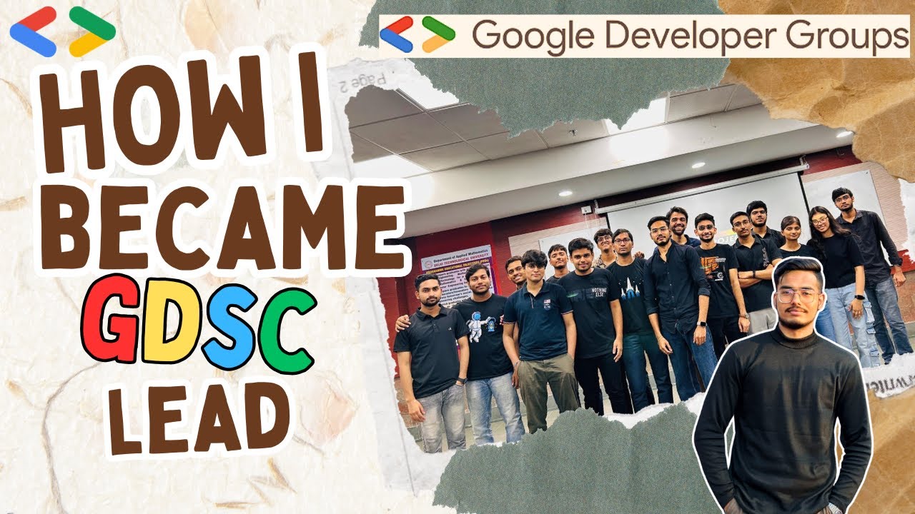 HOW I BECAME THE GDSC LEAD |  GOOGLE DEVELOPERS GROUP (2024-25)