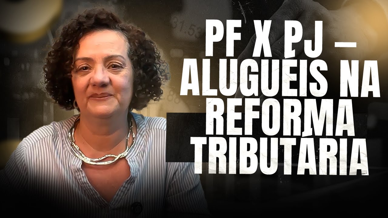 Vale a pena abrir CNPJ para aluguel de imóveis após a reforma tributária? Entenda! - Epsódio 2
