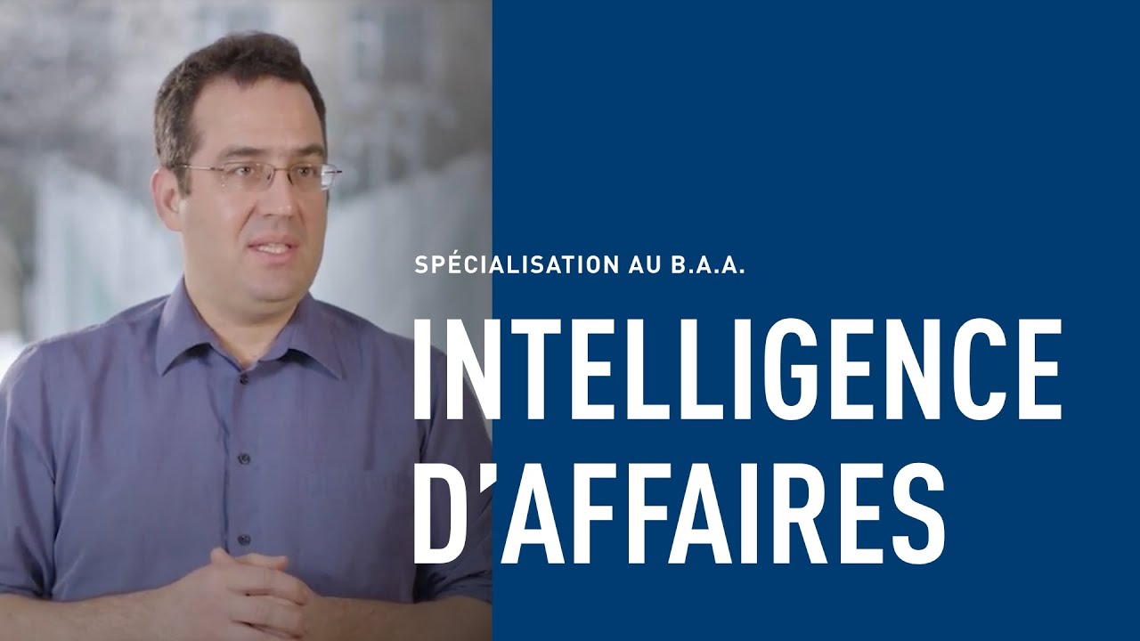 B.A.A. Sp&eacute;cialisation intelligence d'affaires | HEC Montr&eacute;al