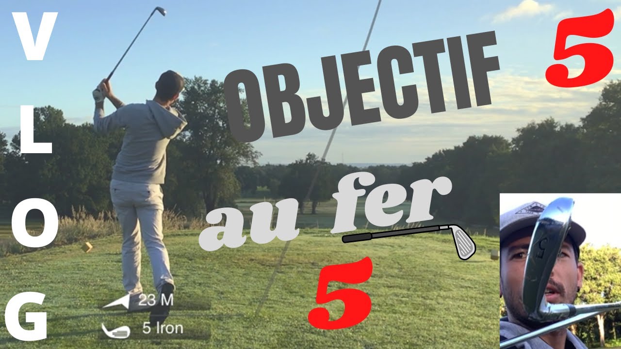 vlog : OBJECTIF 5 AU FER 5 sur l'aller du golf de Bordeaux Cameyrac