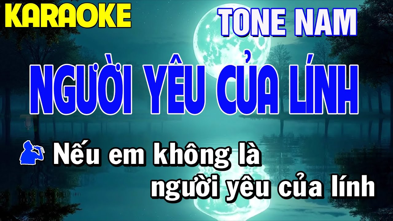 Người Yêu Của Lính Karaoke Tone Nam Thái Tài