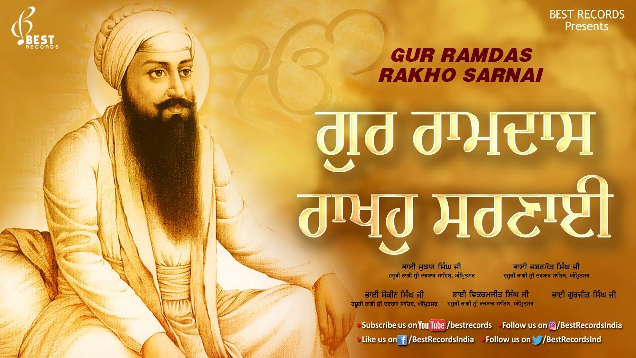 Gur Ramdas Rakho Sarnai - New Shabad Gurbani Kirtan 2021 - Sri Guru Ramdas JI Shabad - Best Records