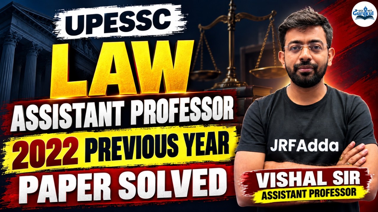 UPESSC Law Assistant Professor | 2022 Previous Year Paper Solved | Complete Questions & Explanations