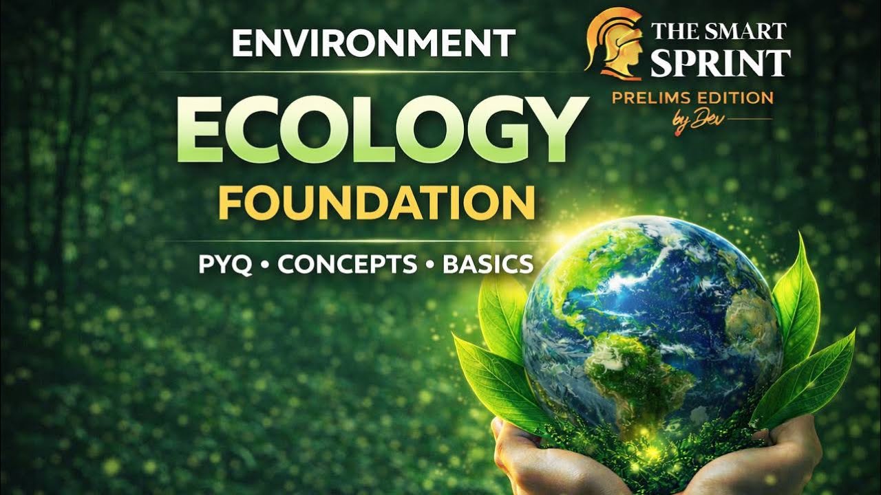 UPSC Basics of Environment in One Shot 🔥 | Complete Basics for Prelims 2026