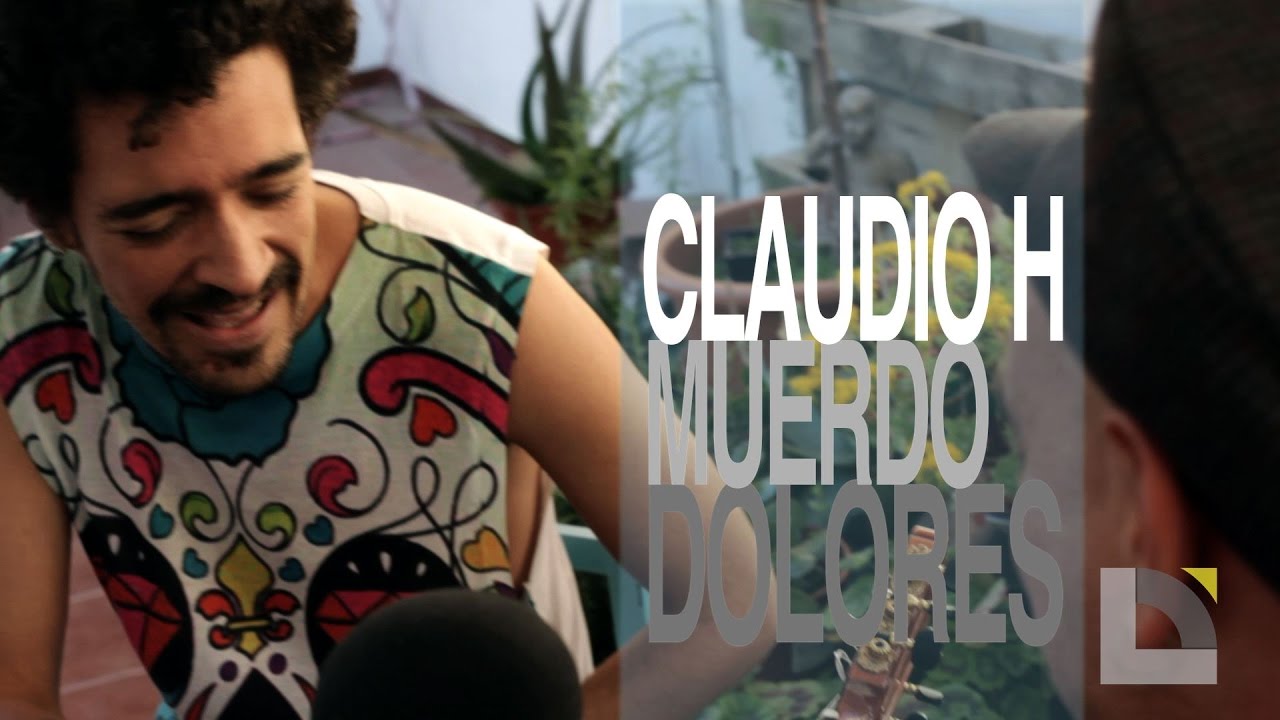 Claudio H. - Muerdo - Dolores