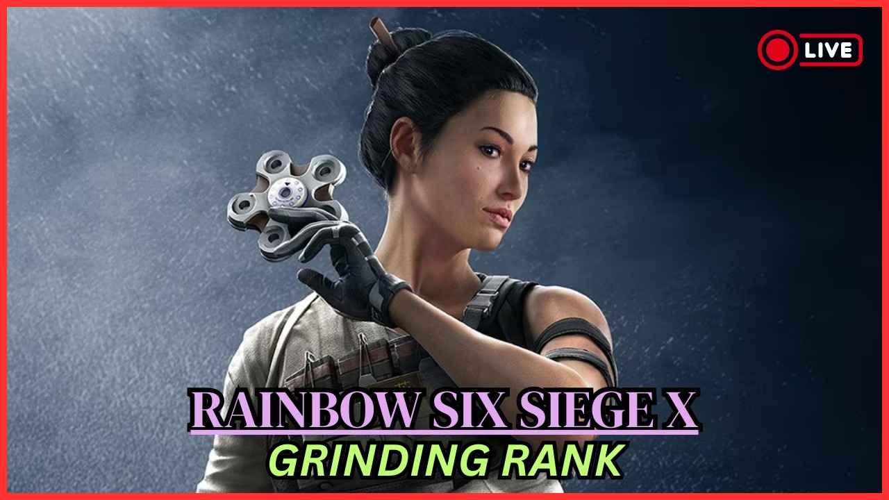 🔴LIVE - Siege X - Grinding Rank!!